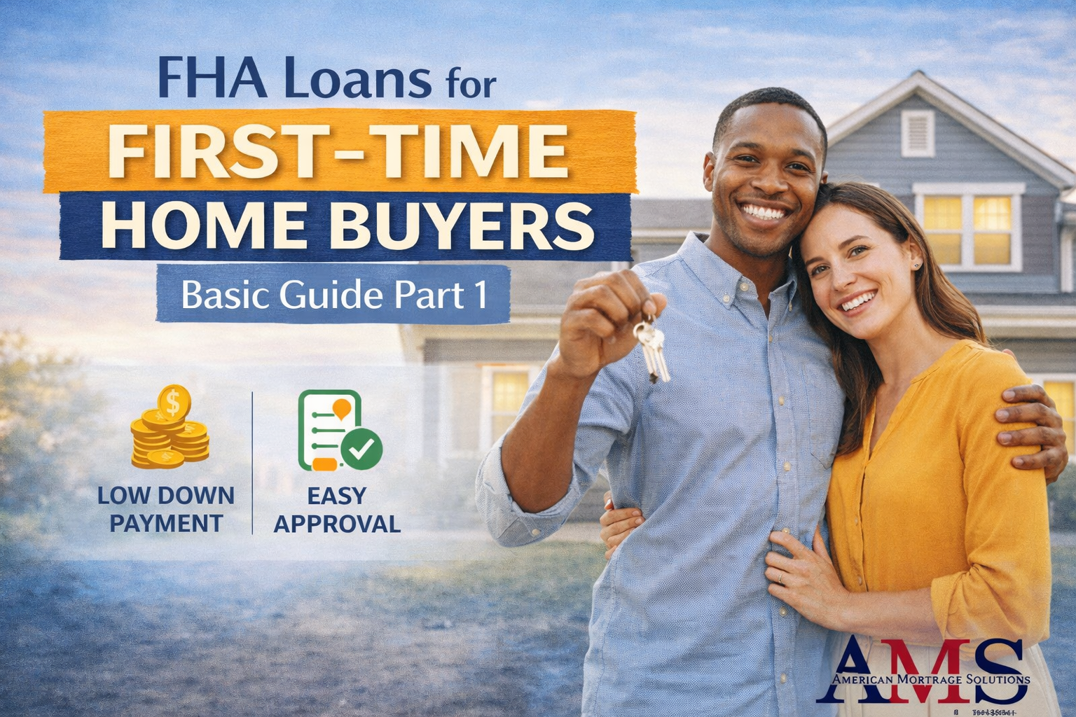 Our Basic Guide to FHA Loans for First-Time Home-Buyers – Part 1
